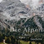 Die Alpen, Raum, Kultur, Geschichte