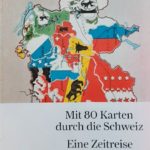 In 80 Karte durch die Schweiz