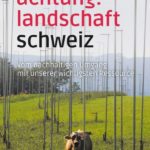 Die Landschaft der Schweiz